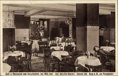 Ak Burg bei Magdeburg, Cafe Restaurant zum Schulterblatt, am Paradeplatz, Inh. Wilhelm Keil