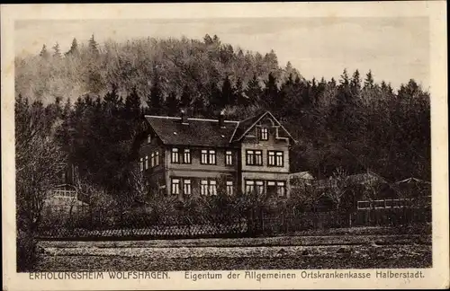 Ak Wolfshagen Langelsheim am Harz, Erholungsheim, Eigentum der Allg. Ortskrankenkasse Halberstadt