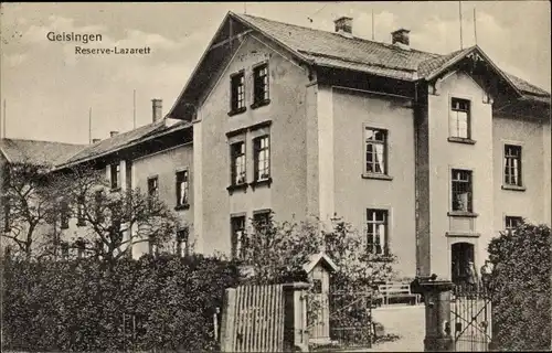 Ak Geisingen in Baden, Reserve-Lazarett