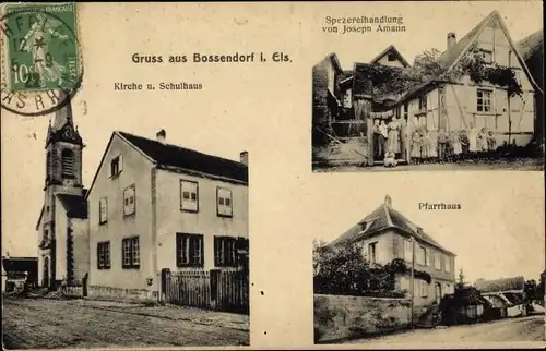 Ak Bossendorf Elsass Bas Rhin, Kirche, Schulhaus, Spezereihandlung Joseph Amann, Pfarrhaus