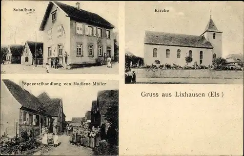 Ak Lixhausen Elsass Bas Rhin, Spezereihandlung Madlene Müller, Schulhaus, Kirche