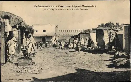 Ak Oudjda Oujda Marokko, Evenements de la Frontiere Algero-Marocaine, La Rue des Savetiers