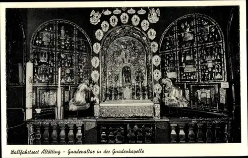 Ak Altötting Oberbayern, Gnadenaltar in der Gnadenkapelle, Wallfahrtsort