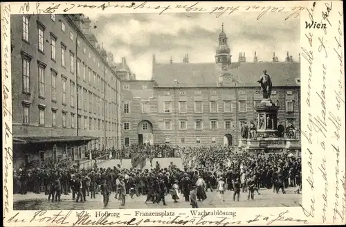 Ak Wien 1 Innere Stadt, k. k. Hofburg, Franzensplatz, Wacheablösung