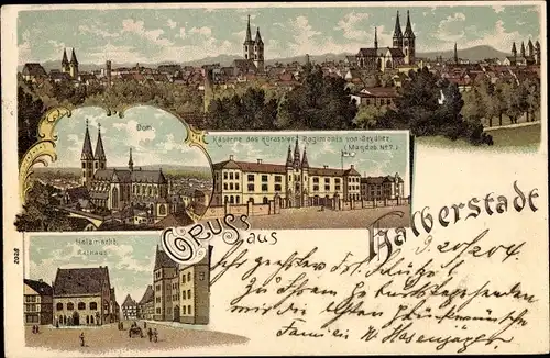 Litho Halberstadt am Harz, Kaserne des Kürassier Regiments Seydlitz, Dom, Holzmarkt, Rathaus