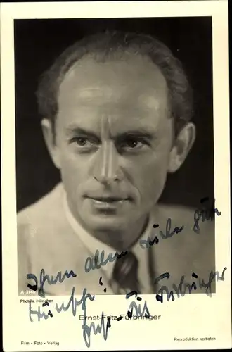 Ak Schauspieler Ernst Fritz Fürbringer, Portrait, Autogramm