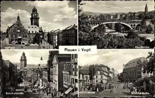 Ak Plauen im Vogtland, Ebertbrücke, Bahnhofstraße, Rathaus