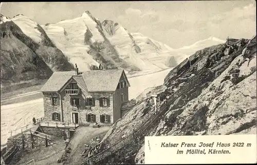 Ak Mölltal in Kärnten Österreich, Blick auf das Kaiser Franz Josef Haus