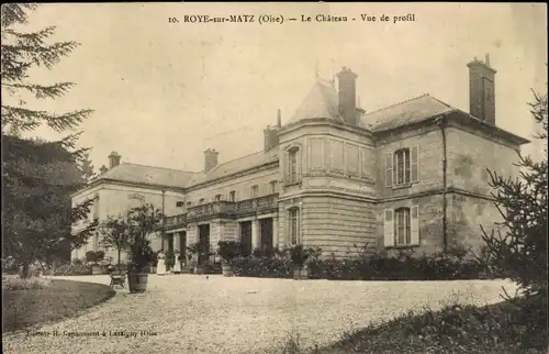 Ak Roye sur Matz Oise, Le Chateau