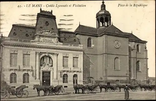 Ak Le Mans Sarthe, Credit Lyonnais et Visitation, Place de la Republique