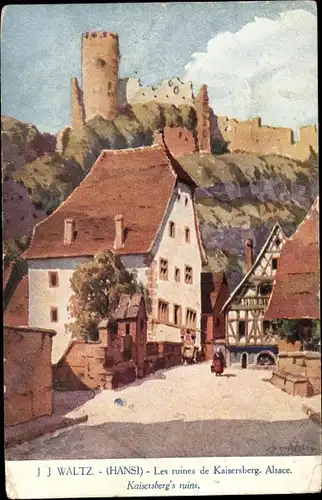 Künstler Ak Hansi, Jean Jacques Waltz, Kaysersberg Elsass Haut Rhin, Les ruines de Kaisersberg