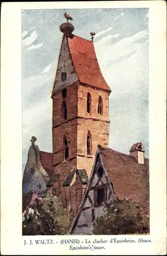 Künstler Ak Jean Jacques Waltz, Hansi, Eguisheim Egisheim Elsass Haut Rhin, Le clocher, Glockenturm