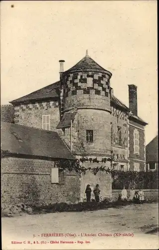 Ak Ferrières Oise, L'Ancien Chateau