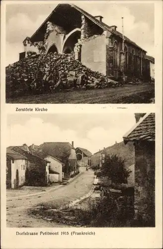 Ak Petitmont Meurthe et Moselle, zerstörte Kirche, Dorfstraße 1915