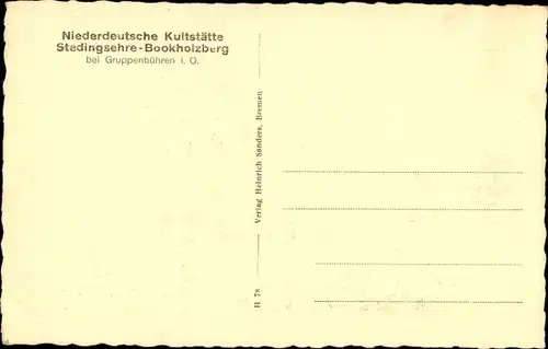 Ak Stedingsehre Bookholzberg Ganderkesee in Niedersachsen, Niederdeutsche Kultstätte