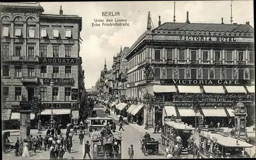 Ak Berlin Mitte, Unter den Linden, Ecke Friedrichstraße, Victoria Hotel, Victoria Cafe