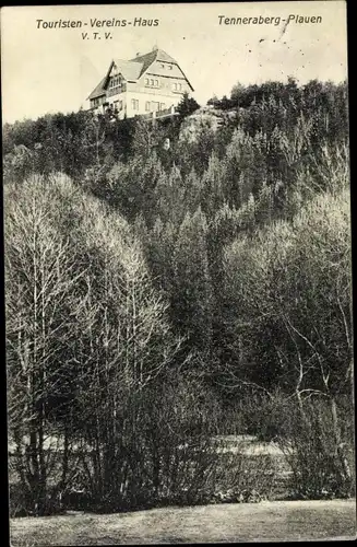 Ak Plauen im Vogtland, Tenneraberg, Touristen Vereins Haus V.T.V.