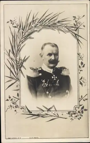 Passepartout Ak Wilhelm II, König von Württemberg, Portrait in Uniform
