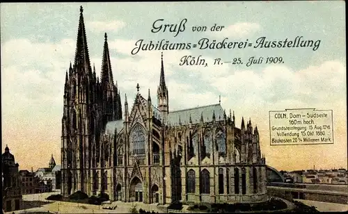 Ak Köln am Rhein, Dom, Jubiläums-Bäckerei-Ausstellung 1909