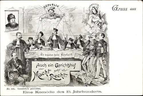 Ak Eine Komödie des 19. Jahrhunderts, Macht steht vor Recht, Justitia, Frankreich, Propaganda