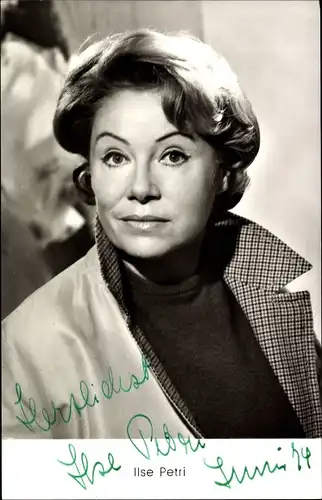 Ak Schauspielerin Ilse Petri, Portrait, Autogramm