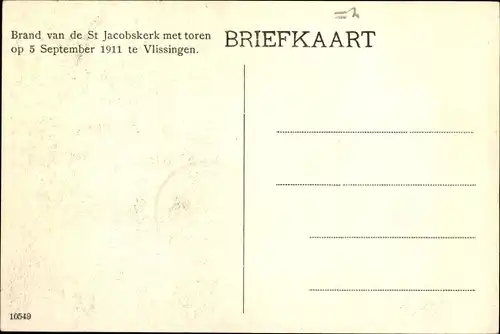 Ak Vlissingen Zeeland Niederlande, Brand van de St Jacobskerk met toren op 5 September 1911