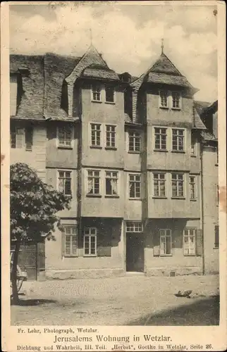 Ak Wetzlar an der Lahn, Jerusalems Wohnung, Dichtung und Wahrheit, III. Teil, Herbst, Goethe