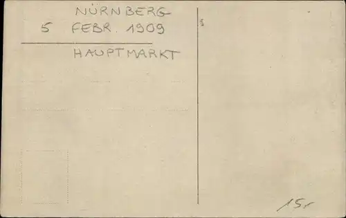 Foto Ak Nürnberg in Mittelfranken, Hauptmarkt 5. Februar 1909