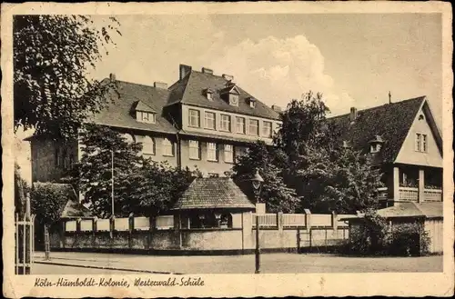 Ak Humboldt Gremberg Kalk Köln am Rhein, Westerwald-Schule