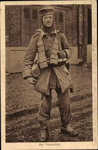 Ak Der Frontsoldat, Deutscher Soldat in Uniform, I. WK