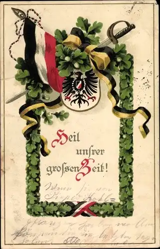 Ak Heil unsrer großen Zeit, Eichenlaub, Schwert, Fahne, Wappen