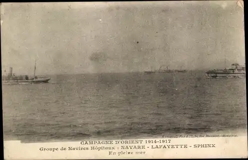 Ak Französische Kriegsschiffe, Campagne d'Orient 1914-1917, Hopitaux Navare, Lafayette, Sphinx