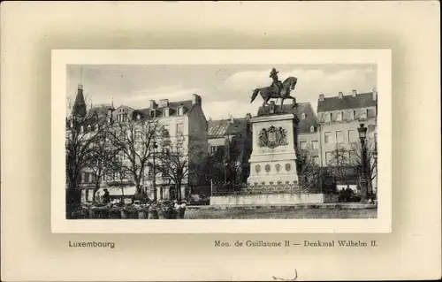 Passepartout Ak Luxemburg, Monument de Guillaume II, Denkmal Wilhelm II.