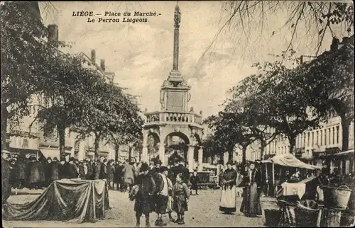 Ak Liège Lüttich Wallonien, Place du Marché, Le Perron Liegeois