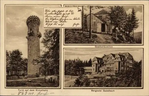 Ak Ilmenau in Thüringen, Turm auf dem Kickelhahn, Berghotel Gabelbach, Goethehäuschen