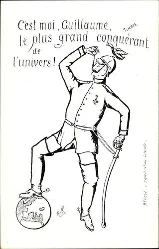Künstler Ak C'est moi, Guillaume le plus grand conquerant de l'univers, Kaiser Wilhelm II., Erde
