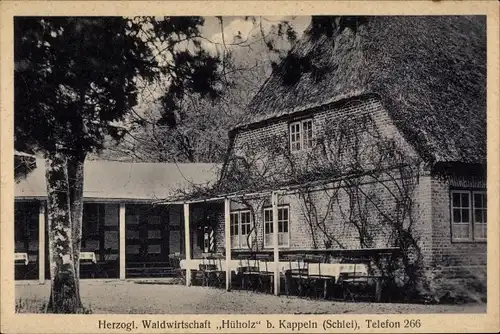 Ak Kappeln an der Schlei, Herzogl. Waldwirtschaft Hüholz