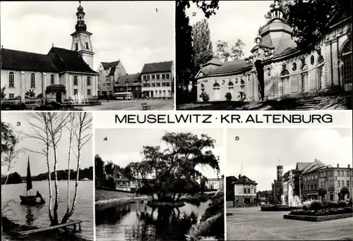 Ak Meuselwitz in Thüringen, Marktplatz, Orangerie, Hainbergsee, Mühlteich, Blick zum Rathaus