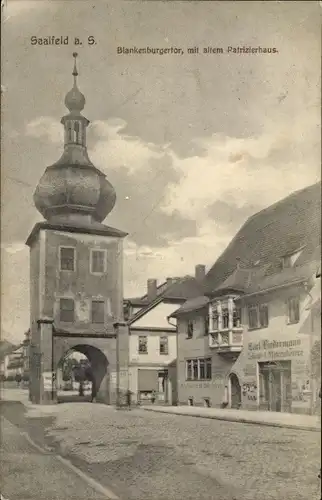 Ak Saalfeld an der Saale Thüringen, Blankenburgertor, mit altem Patrizierhaus