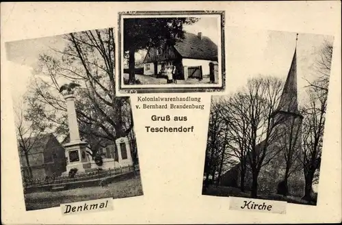 Ak Teschendorf in der Mark, Kriegerdenkmal, Kirche, Kolonialwarenhandlung Bernhard Brandenburg