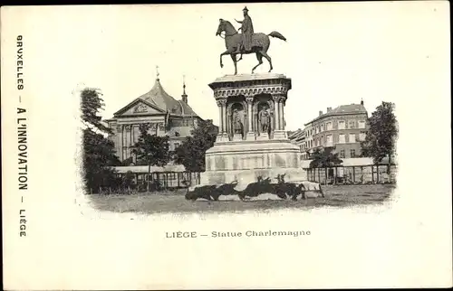 Ak Liège Lüttich Wallonien, Statue Charlemagne