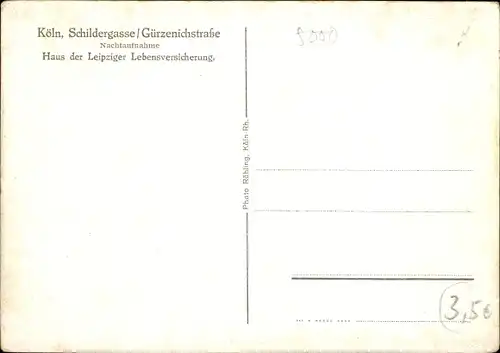 Ak Köln am Rhein, Schildergasse, Gürzenichstraße, Leipziger Lebensversicherung, Nachtbeleuchtung