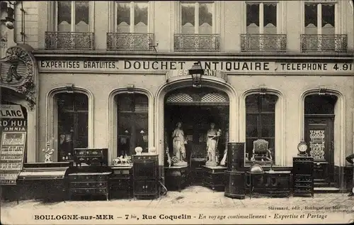 Ak Boulogne sur Mer Pas de Calais, Douchet Antiquaire, 7 Rue Coquelin