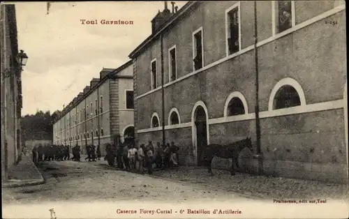Ak Toul Meurthe et Moselle, Caserne Forey-Curial, 6e Bataillon d'Artillerie