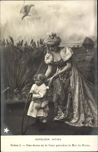 Ak Napoleon Intime, Scene I, Une dame de la Cour promene le Roi de Rome