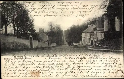 Ak Bon Secours Bonsecours Péruwelz Hennegau, La Route de Condé