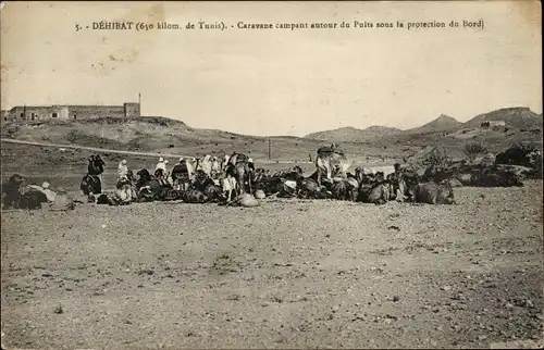Ak Déhibat Tunesien, Caravane campant autour du Puits sous la protection du Bordj