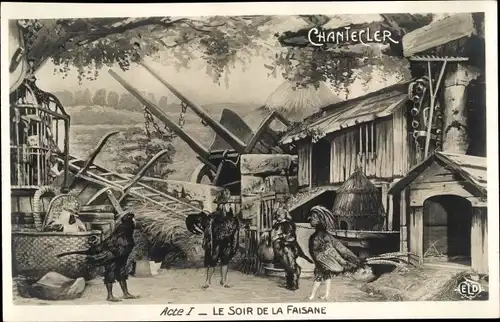 Ak Chantecler, Acte 1, Le Soir de la Faisane, vermenschlichte Fasane, Theaterszene