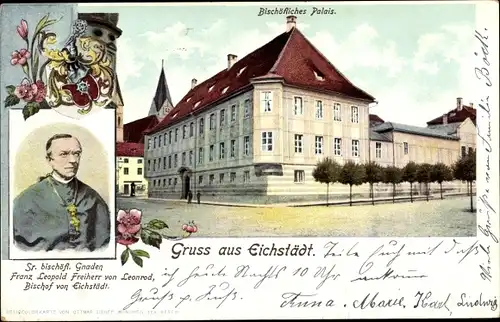 Ak Eichstätt in Oberbayern, Bischöfliches Palais, Bischof Franz Leopold Freiherr von Leonrod