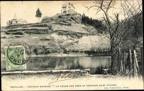 Ak Bouillon Wallonien Luxemburg, Chateau Corbion, La Roche des Fees et Fontaine Saint-Pierre